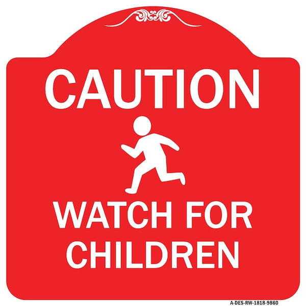 Signmission Caution Watch For Children Heavy-Gauge Aluminum Architectural Sign, 18" x 18", RW-1818-9860 A-DES-RW-1818-9860 - main